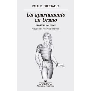 UN APARTAMENTO EN URANO - Preciado, Paul B.