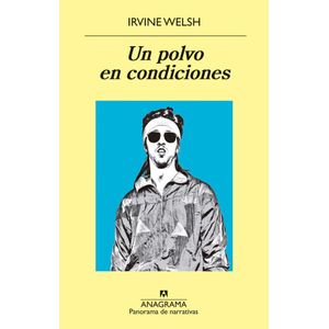 UN POLVO EN CONDICIONES - Welsh, Irvine