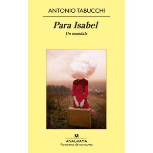 PARA ISABEL. UN MANDALA - Tabucchi, Antonio