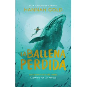 BALLENA PERDIDA, LA - GOLD, HANNAH