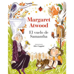 VUELO DE SAMANTHA, EL - Atwood, Margaret