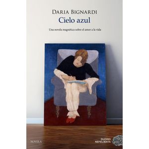 CIELO AZUL - Bignardi, Daria