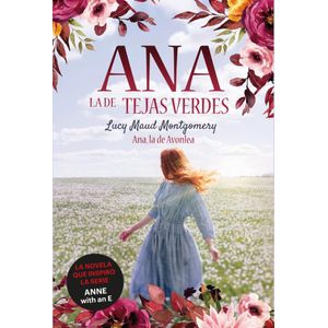 ANNE LA DE TEJADOS VERDES. 2. ANNE, LA DE AVONLEA - Montgomery, Lucy Maud