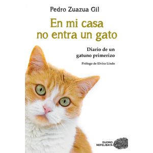 EN MI CASA NO ENTRA UN GATO - NE - ZUAZUA GIL,PEDRO