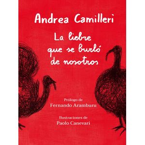 LIEBRE QUE SE BURLO DE NOSOTROS, LA - Camilleri, Andrea