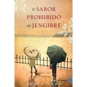 SABOR PROHIBIDO DEL JENJIBRE, EL - Ford, Jamie