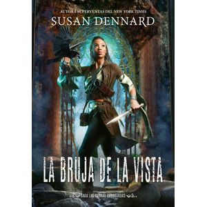 BRUJA DE LA VISTA, LA- SAGA LAS TIERRAS EMBRUJADAS - Dennard, Susan
