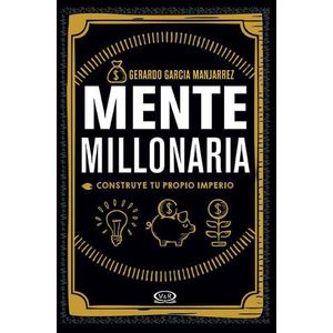 MENTE MILLONARIA - GARCIA MANJARRE