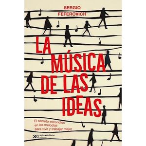 MUSICA DE LAS IDEAS, LA - FEFEROVICH, SERGIO