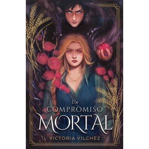 UN COMPROMISO MORTAL - Vilchez, Victoria