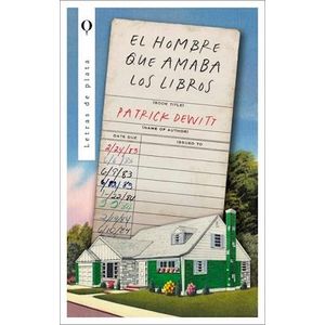 HOMBRE QUE AMABA LOS LIBROS, EL - DEWITT, PATRICK