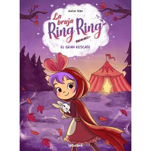GRAN RESCATE, EL - BRUJA RING RING 3 - TEBA, ALICIA; ILUSTRACIONES