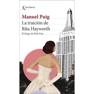 TRAICION DE RITA HAYWORTH, LA - Puig, Manuel