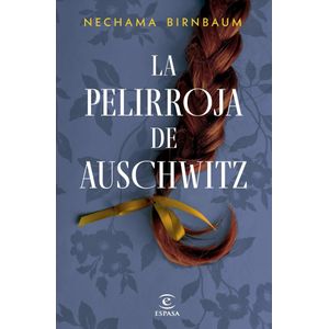 PELIRROJA DE AUSCHWITZ, LA - NECHAMA BIRNBAUM