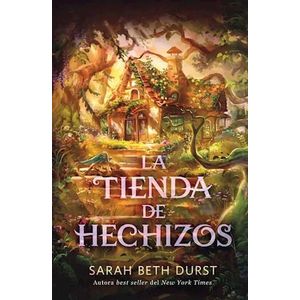 TIENDA DE HECHIZOS, LA - DURST, SARAH BETH
