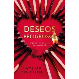 DESEOS PELIGROSOS - HUTTON, TAYLOR