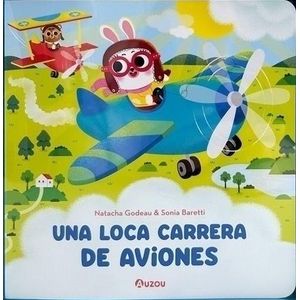 UNA LOCA CARRERA DE AVIONES - Los Editores de Auzou