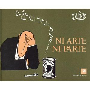 NI ARTE NI PARTE - Quino