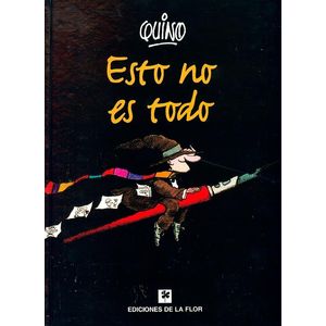 ESTO NO ES TODO - Quino