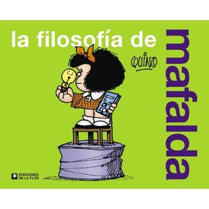 FILOSOFIA DE MAFALDA, LA - Quino