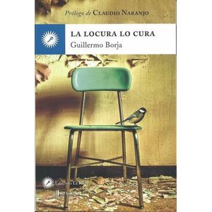 LOCURA LO CURA, LA - Borja, Guillermo