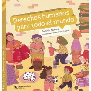 DERECHOS HUMANOS PARA TODO EL MUNDO - Montes, Graciela