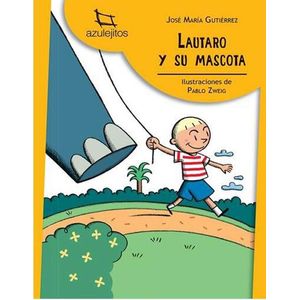 LAUTARO Y SU MASCOTA - Gutierrez, Jose Maria