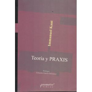 TEORIA Y PRAXIS - Kant, Immanuel