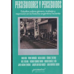 PERSEGUIDORES Y PERSEGUIDOS - Autores Varios