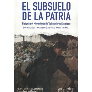 SUBSUELO DE LA PATRIA, EL - Liaudat, Santiago