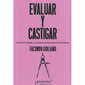 EVALUAR Y CASTIGAR - Giuliano, Facundo