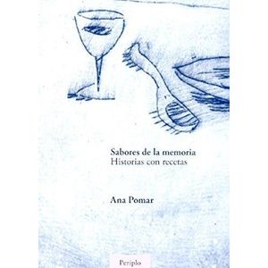 SABORES DE LA MEMORIA - Pomar, Ana