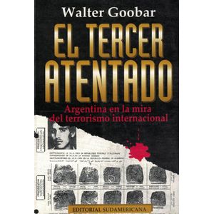 TERCER ATENTADO, EL - Goobar, Walter