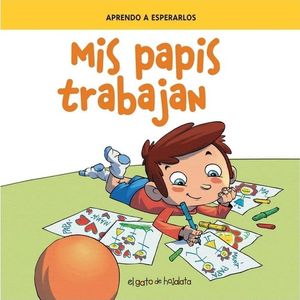 MIS PAPIS TRABAJAN - Kot, Monica