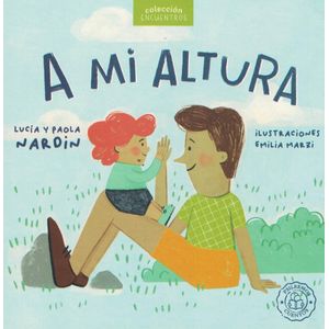 A MI ALTURA - Nardin, Paola