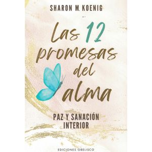 12 PROMESAS DEL ALMA , LAS - Koenig, Sharon M.