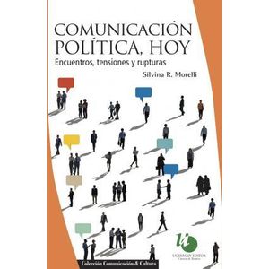 COMUNICACION POLITICA HOY - Morelli, Silvia