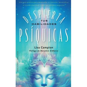 DESPIERTA TUS HABILIDADES PSIQUICAS - Campion, Lisa