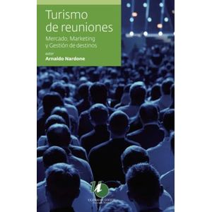 TURISMO DE REUNIONES - Nardone, Arnaldo