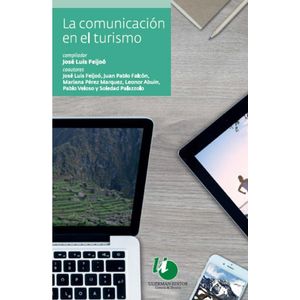 COMUNICACION EN EL TURISMO, LA - Freijoo, Jose Luis