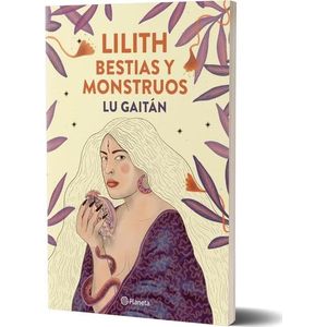 LILITH, BESTIAS Y MONSTRUOS - Gaitan, Lu