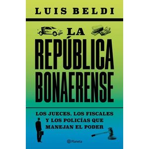 REPUBLICA BONAERENSE, LA - Beldi, Luis