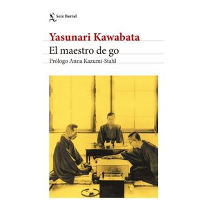 MAESTRO DE GO, EL - 2024 - YASUNARI KAWABATA TRAD. AMALIA SATO Y MAMI GODA