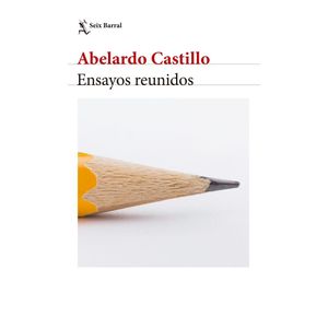 ENSAYOS REUNIDOS-  ABELARDO CASTILLO - Castillo, Abelardo