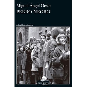 PERRO NEGRO - OESTE, MIGUEL ANGEL