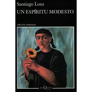 UN ESPIRITU MODESTO - Loza, Santiago