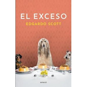 EXCESO, EL - Scott, Edgardo
