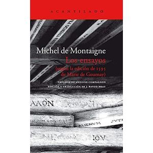 ENSAYOS, LOS - DE MONTAIGNE, MICHEL