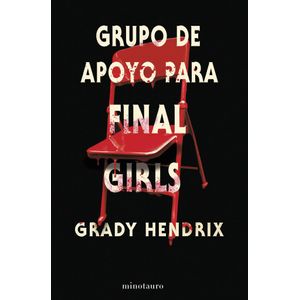 GRUPO DE APOYO PARA FINAL GIRLS - HENDRIX, GRADY