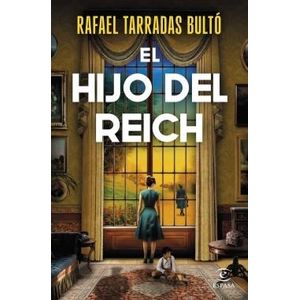 HIJO DEL REICH, EL - Tarradas Bultó, Rafael